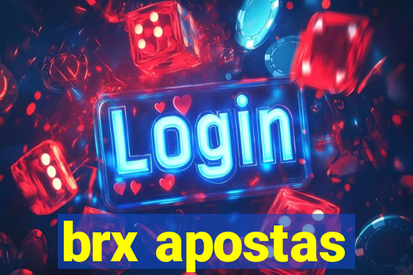 brx apostas